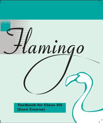 Textbook of English Flamingo for Class XI( in English)